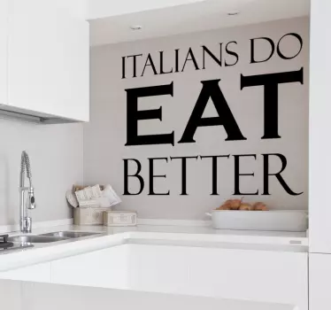 Vinilo frase pared los italianos comen mejor - TenVinilo