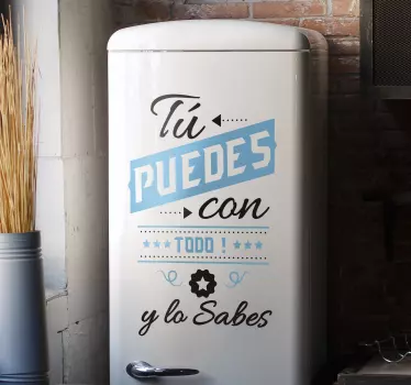 Pegatina para nevera Tu puedes con todo - TenVinilo