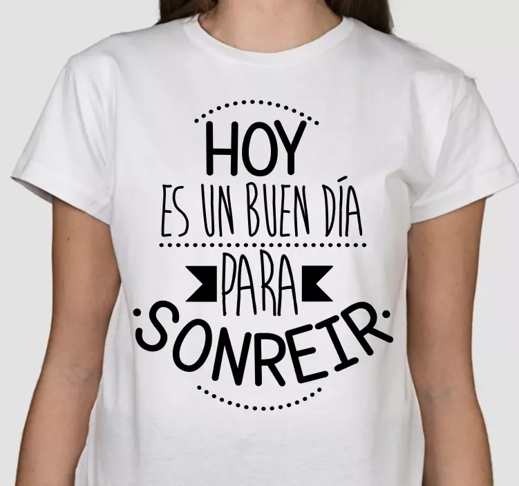 Buen día para sonreír camiseta personalizada - TenVinilo