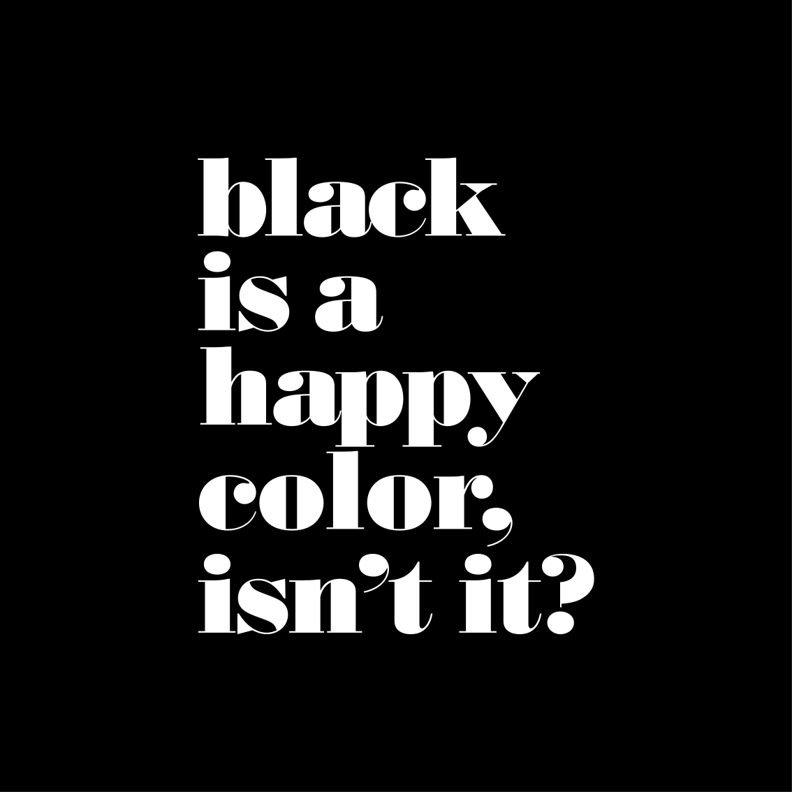 Alfombra vinílica frase el negro es un color feliz - TenVinilo